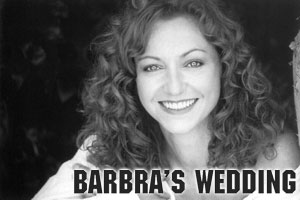 Barbra's Wedding
